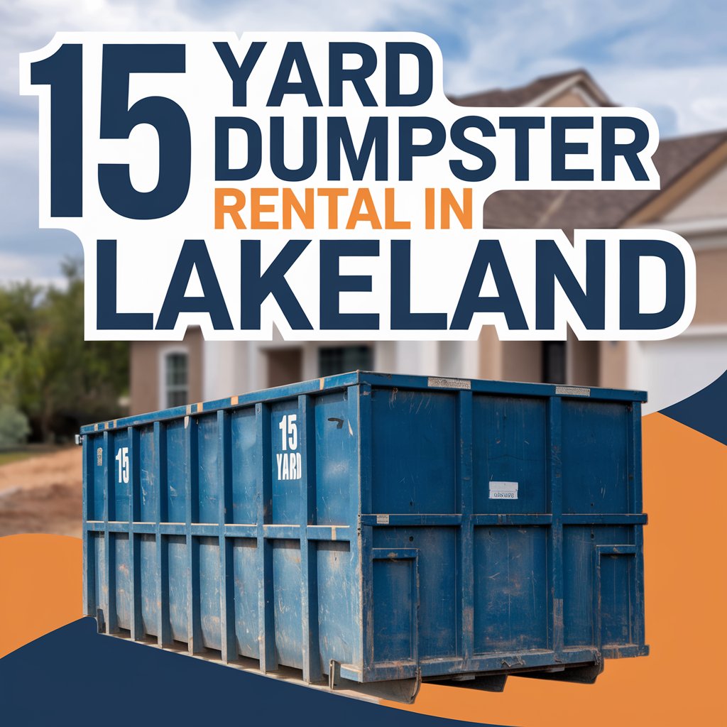 15 yard dumpster rental in lakeland